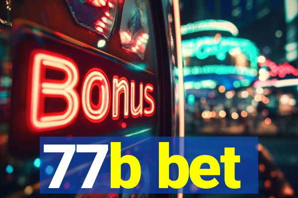 77b bet